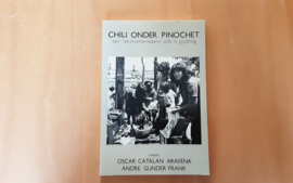 Chili onder Pinochet - O.C. Aravena / A.G. Frank