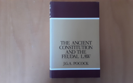 The ancient constitution and the feudal law - J.G.A. Pocock