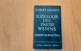 Soziologie des Parteiwesens in der modernen Demokratie - R. Michels