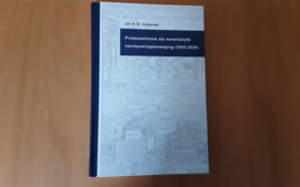 Protestantisme als wereldwijde vernieuwingsbeweging(1945-2020) - J.A.B. Jongeneel