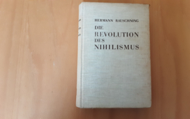 Die Revolution des Nihilismus - H. Rauschning