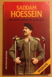 Saddam Hoessein. Het brein achter de Golfcrisis