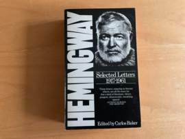 Hemingway. Selected letters 1917-1961 - C. Baker