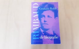 Rimbaud. De biografie - G. Robb