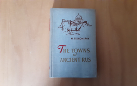 The towns of ancienr Rus - M. Tikhomirov