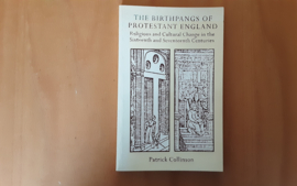 The birthpangs of protestant England - P. Collinson