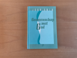 Gemeenschap met God - J. Owen