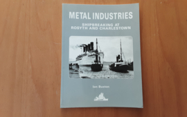Metal industries. Shipbreaking at Rosyth and Charlestown - I. Buxton