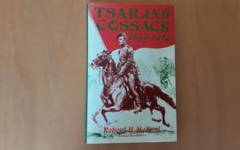 Tsar and Cossack, 1855-1914 - R.H. McNeal