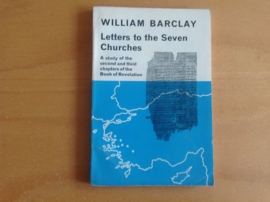 Letters to the Seven Churches - W. Barclay