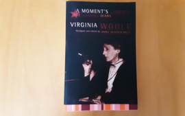 A Moment's Liberty. The shorter diary - V. Woolf