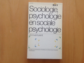 Sociologie, psychologie en sociale psychologie - J.A.A. van Leent
