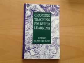 Changing teaching for better learning - W. Tomic / P.C. van der Sijde