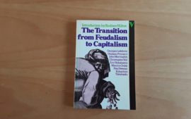 The Transition from Freudalism to Capitalism - R. Hilton