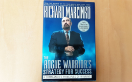 The Rogue Warrior's Strategy for Success - R. Marcinko