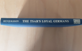 The Tsar's loyal Germans - A. Henriksson