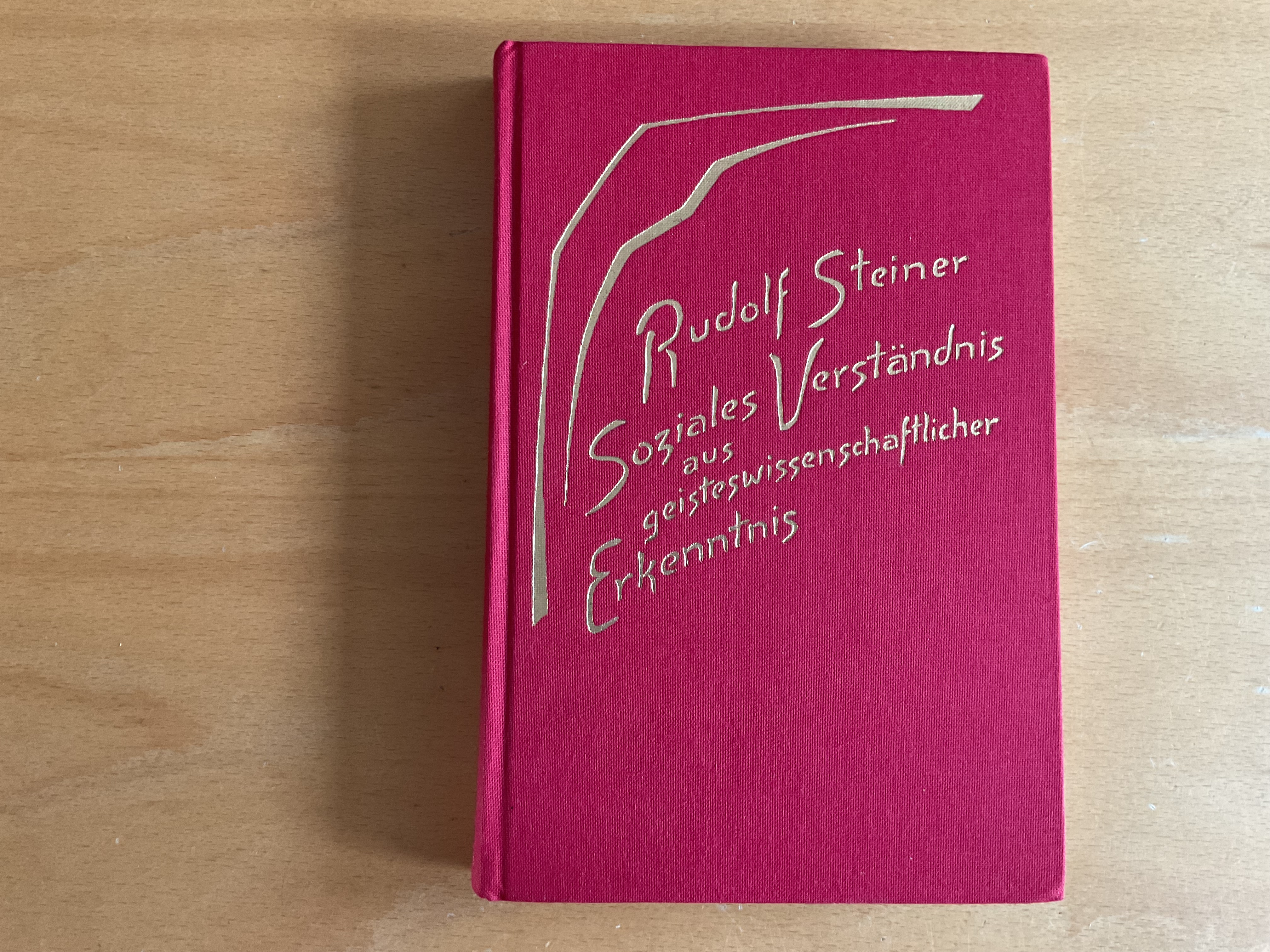 Soziales Verständnis aus geisteswissenschaftlicher Erkenntnis - R. Steiner