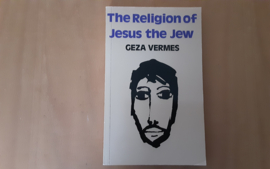 The Religion of Jesus the Jew - G. Vermes