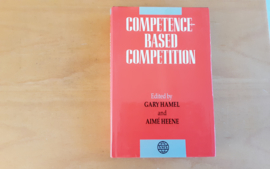 Competence based competition - G. Hamel / A. Heene