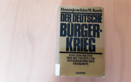 Der Deutsche Bürgerkrieg - H.W. Koch