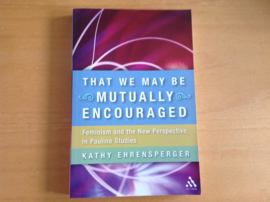 That we may be mutually encouraged - K. Ehrensperger