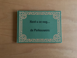 Kent u ze nog... de Perkouwers - C. Janse