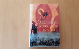 All Russia is burning! - C.A. Frierson