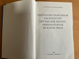 Postvlucht naar Dakar / Nachtvlucht / Het rijk der mensen / Oorlogsvlieger / De kleine prins - A. de Saint-Exupery