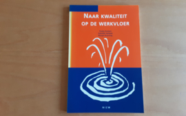 Naar kwaliteit op de werkvloer - T. Kanters / G. Verbeek / M. Buenting
