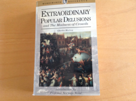 Extraordinary popular delusions and the madness of crowds - C. Mackay