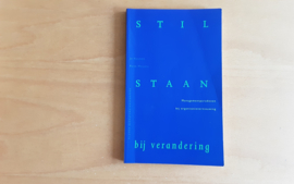 Stil staan bij verandering  - J. Vincken / R. Weijers