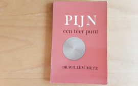 Pijn een teer punt - W. Metz