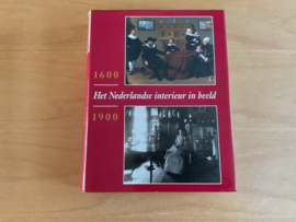 Het Nederlandse interieur in beeld 1600-1900 - C.M. Fock