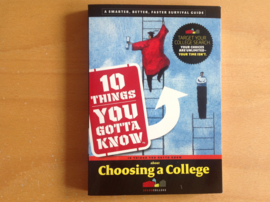 10 Things You Gotta Know About Choosing a College - B. Rogers