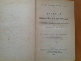 The analogy of religion natural and revealed to the constitution and the course of nature - J. Butler