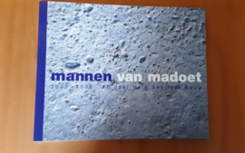 Mannen van Madoet. 2002-1932. 70 Jaar Hein Schilder Bouw - D. Buwalda / P. Muller