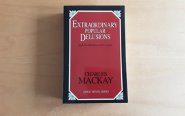 Extraordinary popular Delusions  and the Madness of Crowds - Ch. MacKay