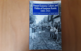 Peasant economy, culture, and politics of European Russia, 1800-1921 - E. Kingston-Mann  / T. Mixter