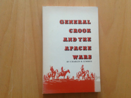 General Crook and the Apache Wars - C.R. Lummis