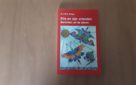 Elia en zijn vrienden - H.B.G. Breijer