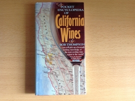 The pocket encyclopedia of California Wines - B. Thompson