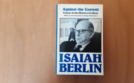 Against the Current. Essays in the History of Ideas - I. Berlin