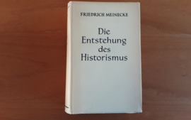 Die Entstehung des Historismus - F. Meinecke