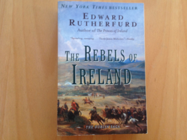 The Rebels of Ireland - E. Rutherfurd