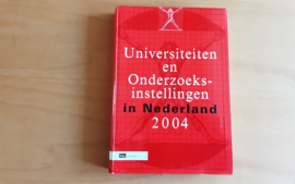Universiteiten en Onderzoeksinstellingen in Nederland 2004