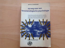 Op weg naar een fenomenologische psychologie - J. Linschoten