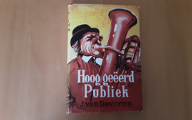 Hoog geëerd publiek - J. van Doveren