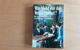 Was bleibt von der Vergangenheit?