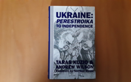 Ukraine: Perestroika to independence - T. Kuzio / A. Wilson