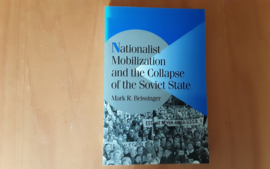 Nationalist Mobilization and the Collapse of the Soviet State - M.R. Beissinger